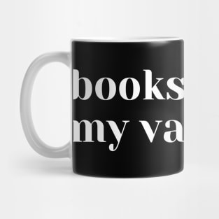 Books are my valentine Mug